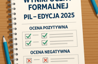 Wyniki oceny formalnej PIL - edycja 2025